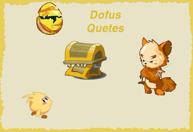 Les quêtes de dofus Dofus : quêtes